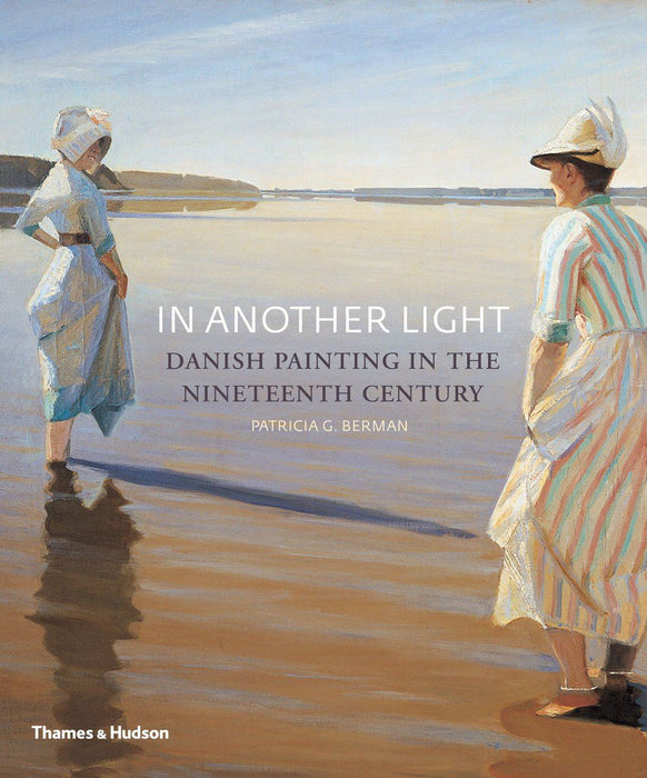 In Another Light: Danish Painting in the Nineteenth Century