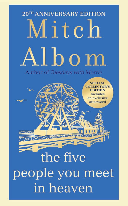 The Five People You Meet In Heaven: The special 20th anniversary edition of the beautiful, classic novel