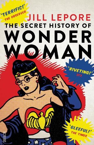 The Secret History of Wonder Woman