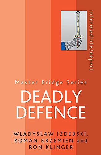 Deadly Defence (Master Bridge Series)