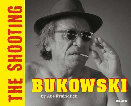 BUKOWSKI (Bilingual edition): THE SHOOTING. By Abe Frajndlicg