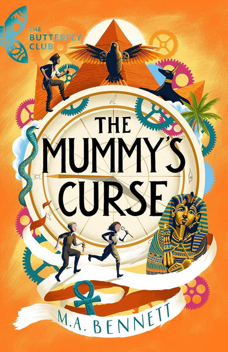 The Mummy's Curse: A time-travelling adventure to discover the secrets of Tutankhamun (The Butterfly Club)