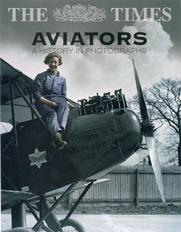 The Times Aviators: 100 Years of Powered Flight, Taylor, Michael, New,