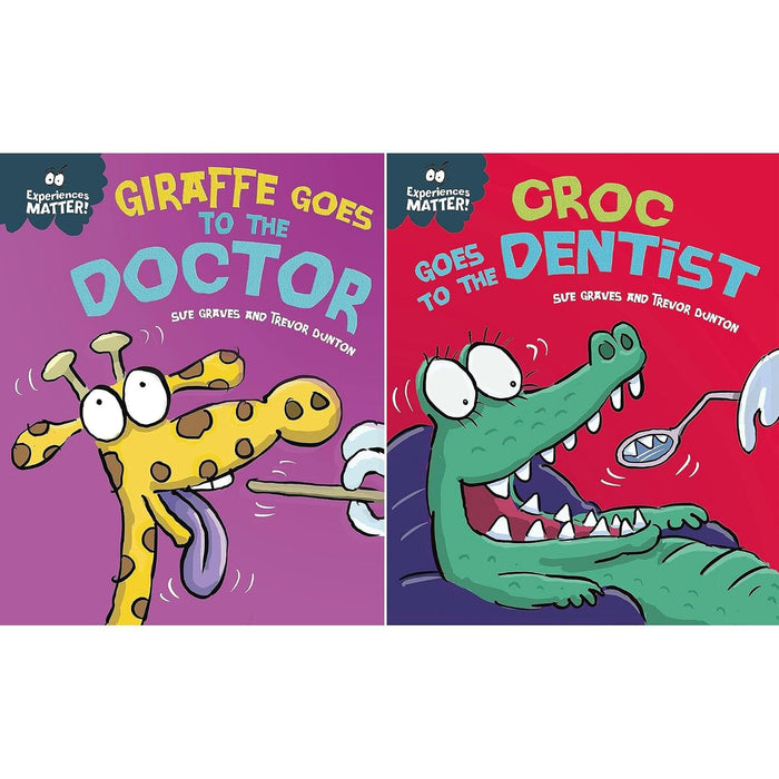 Experiences Matter Collection: 2-Book Set by Sue Graves (Giraffe Goes to the Doctor, Croc Goes to the Dentist)