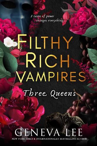 Filthy Rich Vampires: Three Queens: TikTok made me buy it! Twilight meets Gossip Girl in this utterly gripping and sexy vampire romance