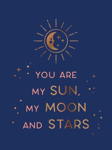 You Are My Sun, My Moon and Stars