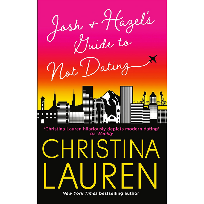 Josh and Hazel's Guide to Not Dating & Love and Other Words: A Heartwarming Romantic Comedy Duo by Christina Lauren