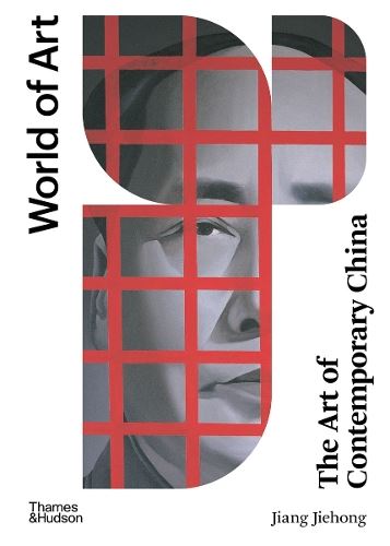 The Art of Contemporary China: 0 (World of Art)