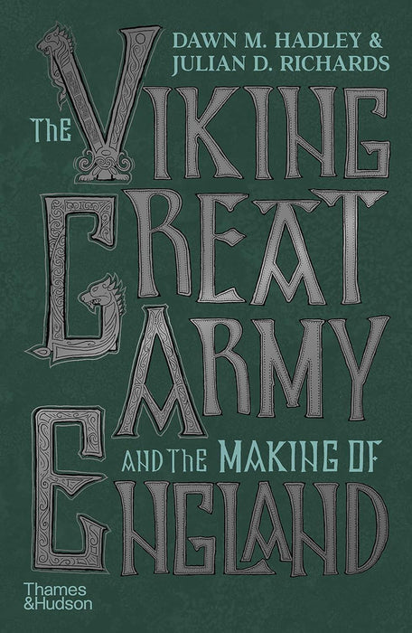 The Viking Great Army and the Making of England