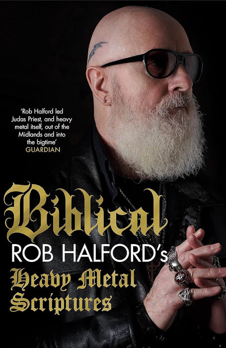 Biblical: Rob Halford's Heavy Metal Scriptures