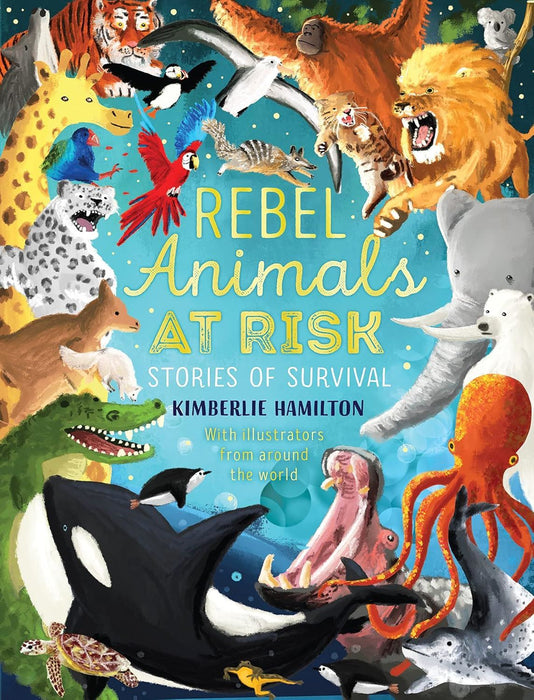 Rebel Animals At-Risk: Stories of Survival: 1