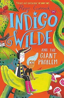 Indigo Wilde and the Giant Problem: Book 3