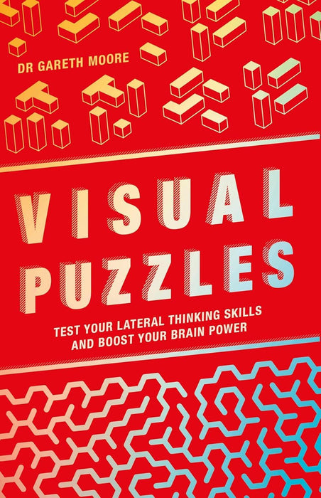 Visual Puzzles: Test Your Lateral Thinking Skills and Boost Your Brain Power