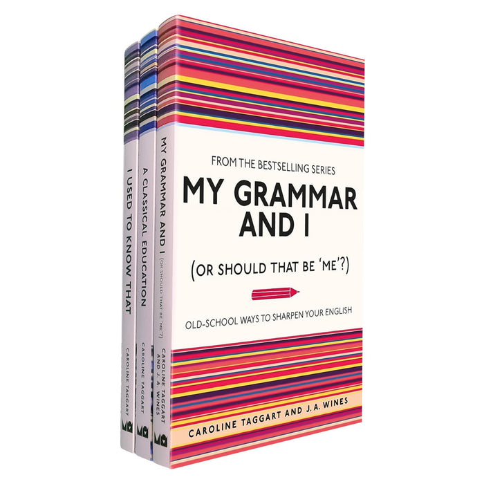 The “I Used to Know That” Classics Collection: A Guide to Grammar, General Knowledge, and Traditional Education Essentials