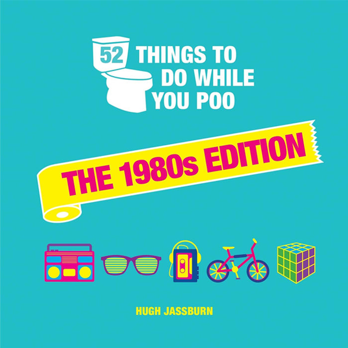 52 Things to Do While You Poo Collection: A Hilarious Series of Puzzles, Trivia, and Fun Activities for Bathroom Breaks