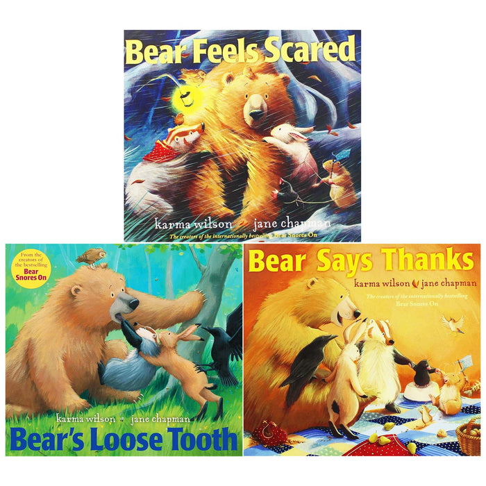 Bear's Fun and Life Lessons: Bear Says Thanks, Bear's Loose Tooth, and Bear Feels Scared - Playful Stories of Change, Growth, and Bravery by Karma Wilson