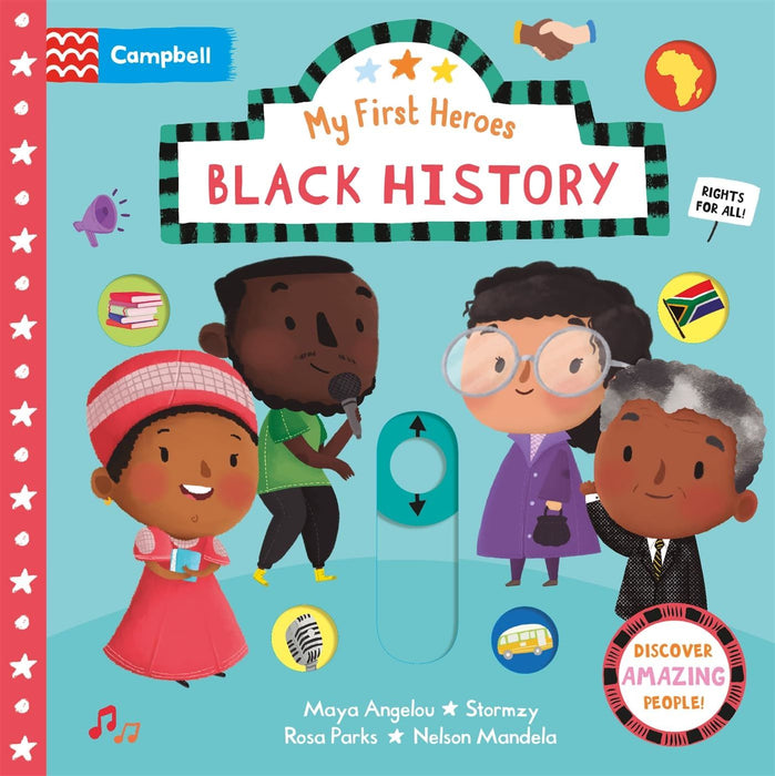 Black History: Discover Amazing People (Campbell My First Heroes, 9)