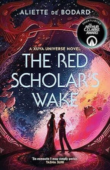 The Red Scholar's Wake: Shortlisted for the 2023 Arthur C. Clarke Award