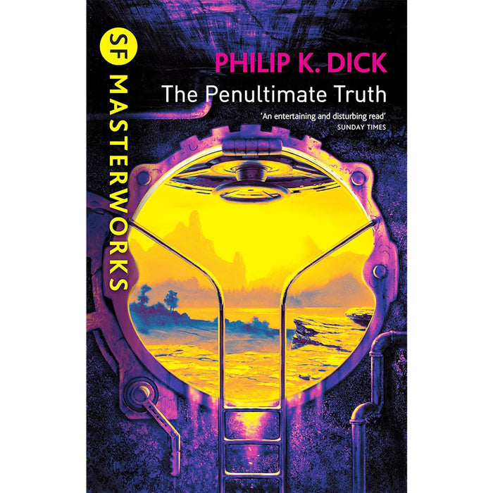 Philip K. Dick SF Masterworks Set: Dystopian Realities & Philosophical Explorations in Penultimate Truth, Time Out of Joint & Valis (3-Book Collection)