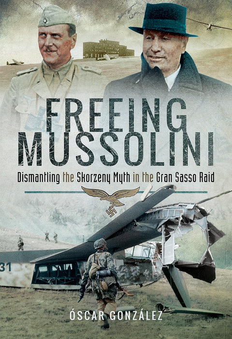 Freeing Mussolini