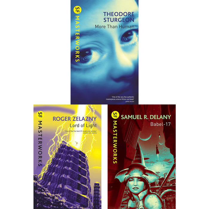 SF Masterworks Collection: Human Nature, Consciousness & Identity in More Than Human by Theodore Sturgeon, Lord of Light by Roger Zelazny & Babel-17 by Samuel R. Delany (3-Book Set)