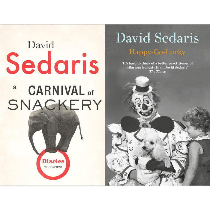 David Sedaris: Culinary Chronicles & Melancholy Anecdotes – Carnival of Snackery & Happy‑Go‑Lucky (2‑Book Set)