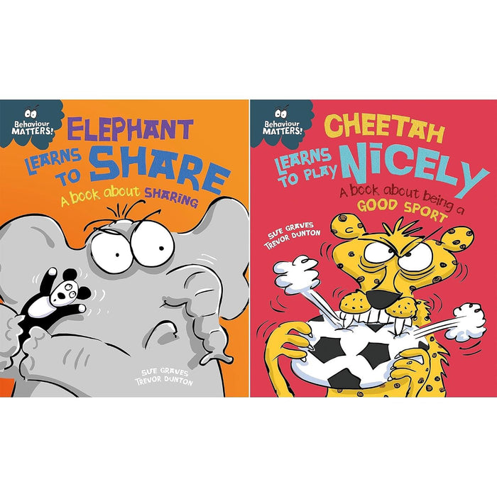 Behaviour Matters Collection: 2-Book Set by Sue Graves (Elephant Learns to Share, Cheetah Learns to Play Nicely)