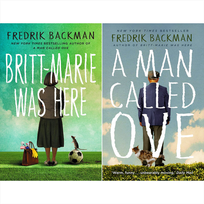 Fredrik Backman Collection: Heartwarming Stories of Friendship, Growth & Self-Discovery with A Man Called Ove & Britt-Marie Was Here—Exploring Community, Second Chances, and Connection