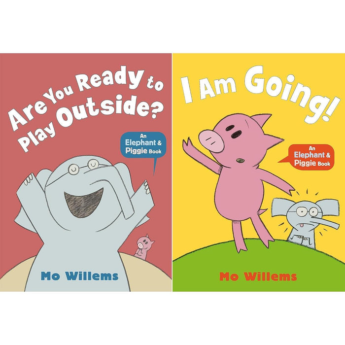 Elephant & Piggie Collection by Mo Willems: Are You Ready to Play Outside? & I Am Going