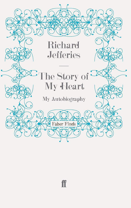 The Story of my Heart: My Autobiography