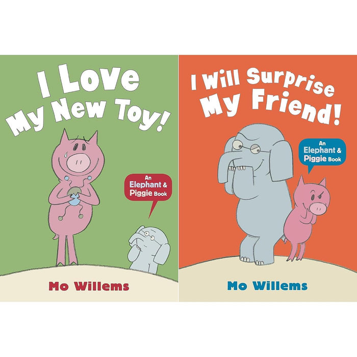 Elephant & Piggie Collection by Mo Willems: I Love My New Toy! & I Will Surprise My Friend!