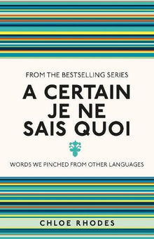 A Certain je ne Sais Quoi