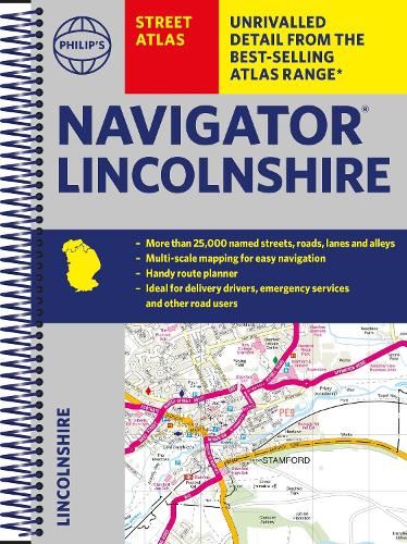 Philip's Street Atlas Navigator Lincolnshire: Spiral Edition