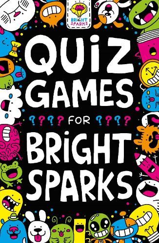 Quiz Games for Bright Sparks: Ages 7 to 9 (Buster Bright Sparks)