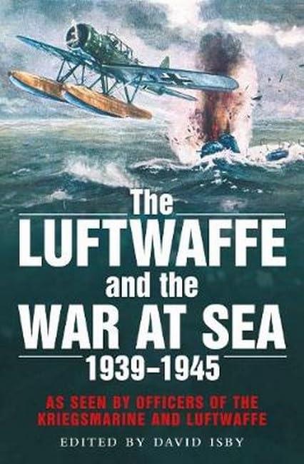 Luftwaffe & War at Sea 1939-1945