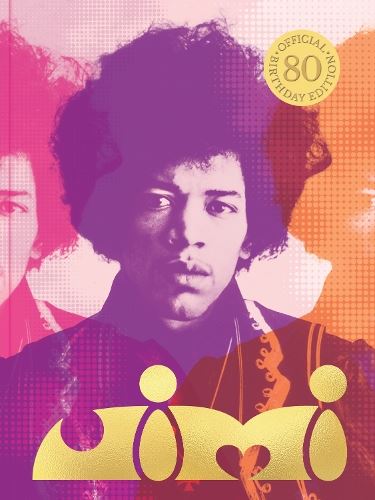 Jimi: Official 80th Birthday Edition