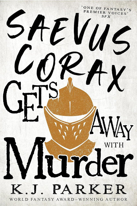 Saevus Corax Gets Away With Murder: Corax Book Three