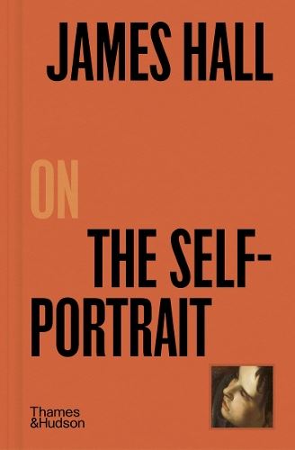 James Hall on The Self-Portrait: 3 (Pocket Perspectives)