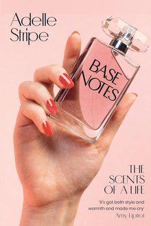 Base Notes: The Scents of a Life