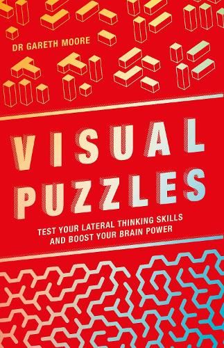 Visual Puzzles: Test Your Lateral Thinking Skills and Boost Your Brain Power