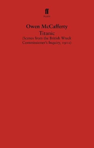 Titanic: Scenes from the British Wreck Commissioner’s Inquiry, 1912