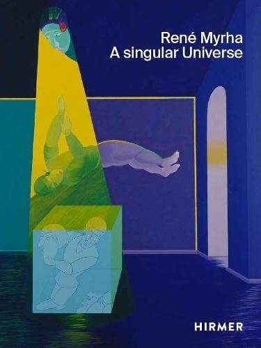 Ren� Myrha (Multi-lingual edition): A Singular Universe
