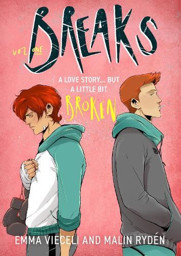 Breaks Volume 1: The enemies-to-lovers queer webcomic sensation . . . that's a little bit broken (Breaks Series)