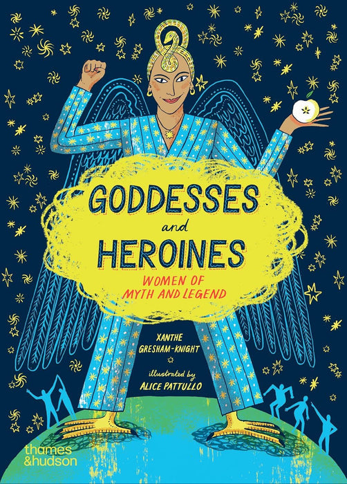 Goddesses and Heroines: Women of myth and legend
