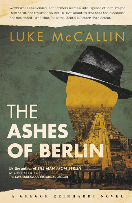 The Ashes of Berlin: A Gregor Reinhardt novel