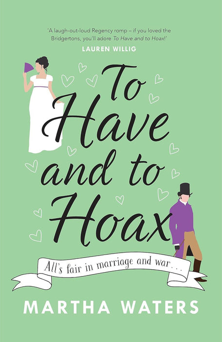 To Have and to Hoax: The laugh-out-loud Regency rom-com you don't want to miss! (Regency Vows)