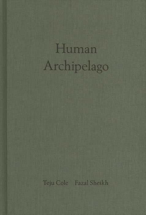 Fazal Sheik: Human Archipelago