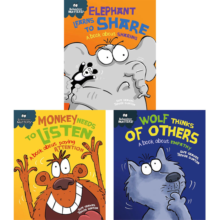 Behaviour Matters Set: Sharing, Listening, and Empathy – A Three-Book Collection to Foster Positive Social Skills in Children
