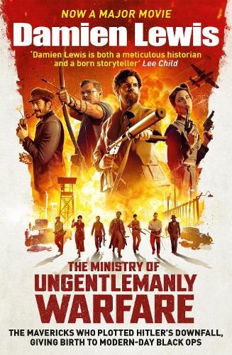 The The Ministry of Ungentlemanly Warfare, now a Major Guy Ritchie Film: The Mavericks Who Plotted Hitler's Downfall, Giving Birth To Modern-Day Black Ops