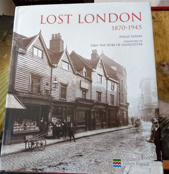 Lost London 1870-1945